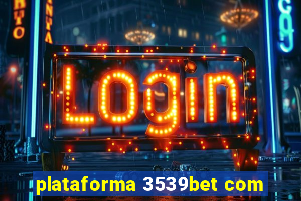 plataforma 3539bet com